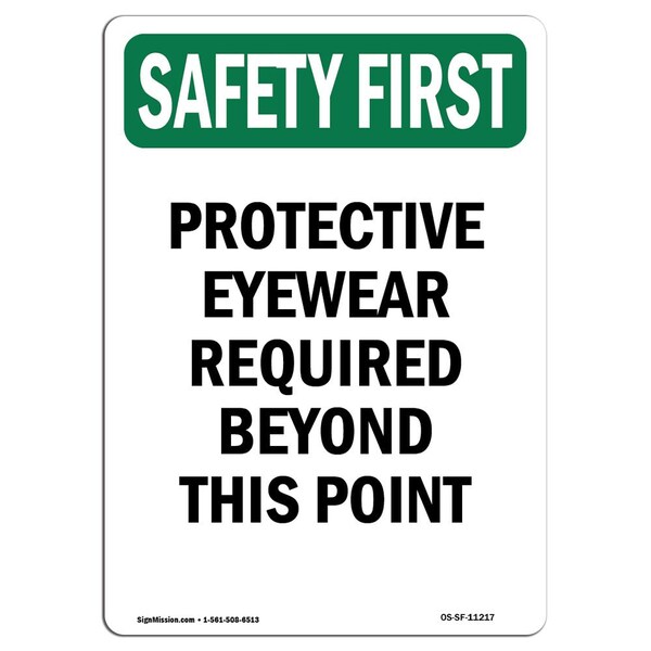 OSHA Sign, Protective Eyewear Required Beyond, 14in X 10in Aluminum, 10" W, 14" H, Portrait